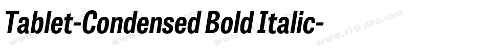 Tablet-Condensed Bold Italic字体转换